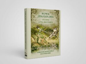 Monografia "Nowa Jerozolima dzisiaj Góra Kalwaria"