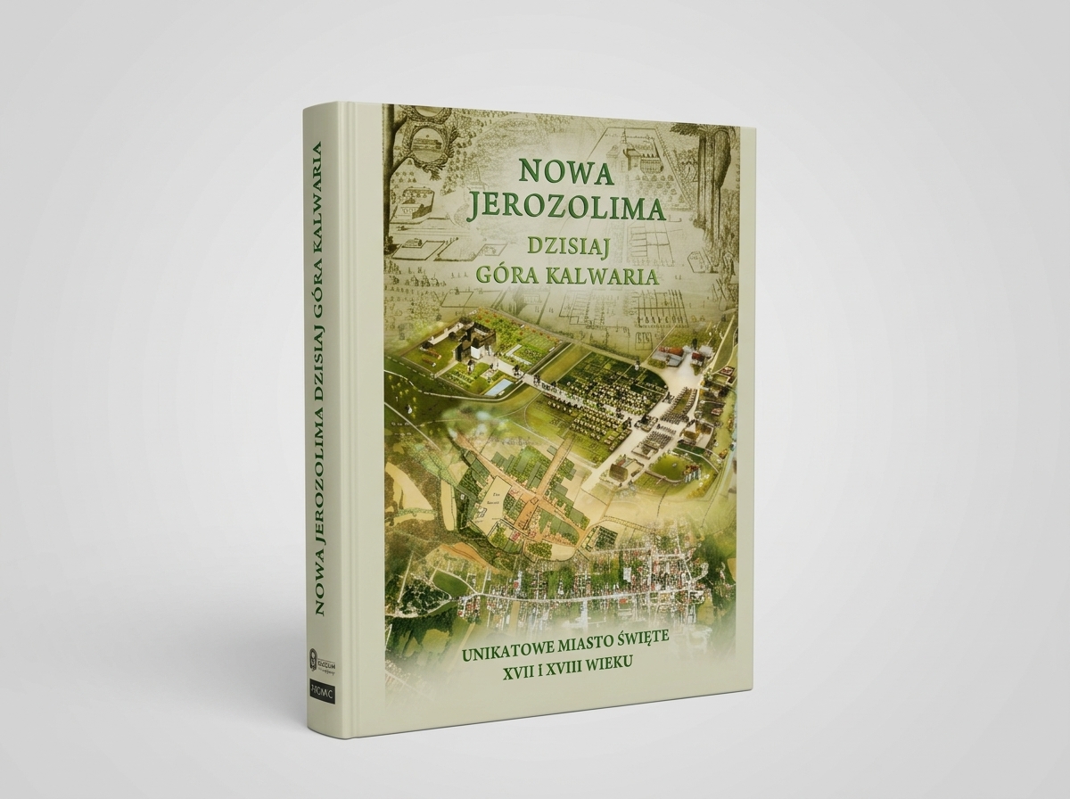 Monografia "Nowa Jerozolima dzisiaj Góra Kalwaria"